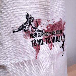 Bolsa de tela Cupido me dijo: tú no, tú viaja