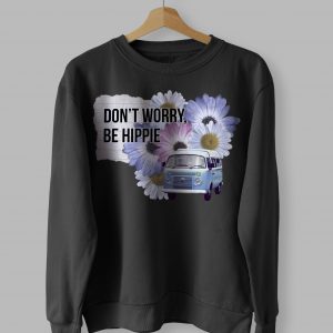 Sudadera Don't worry be hippie