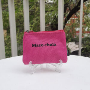 Monedero con frase mazo chula