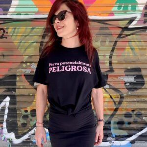 Camiseta Perra potencialmente peligrosa