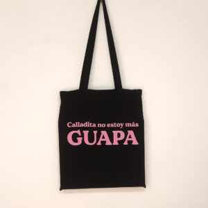 Bolsa de tela Calladita no estoy más guapa
